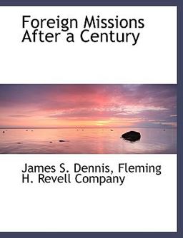 Foreign Missions after a Century