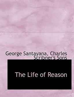 The Life of Reason