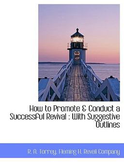 How to Promote and Conduct a Successful Revival