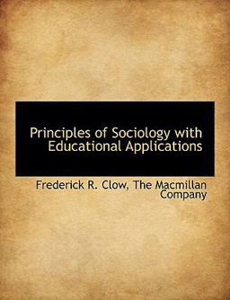 Principles of Sociology with Educational Applications