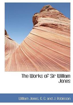The Works of Sir William Jones