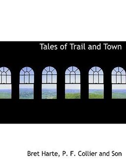 Tales of Trail and Town