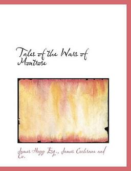 Tales of the Wars of Montrose