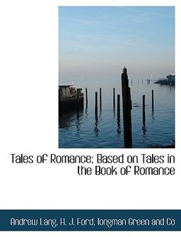 Tales of Romance; Based on Tales in the Book of Romance
