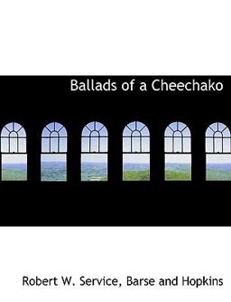 Ballads of a Cheechako