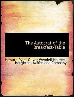 The Autocrat of the Breakfast-Table