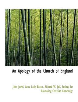 An Apology of the Church of England An Apology of the Church of England