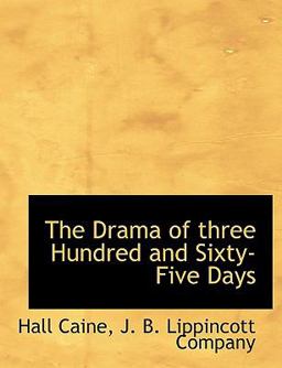 The Drama of Three Hundred and Sixty-Five Days