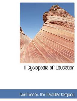 A Cyclopedia of Education
