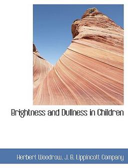 Brightness and Dullness in Children