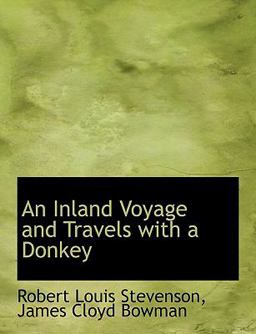 An Inland Voyage and Travels with a Donkey