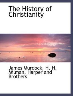 The History of Christianity