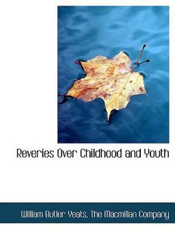 Reveries over Childhood and Youth