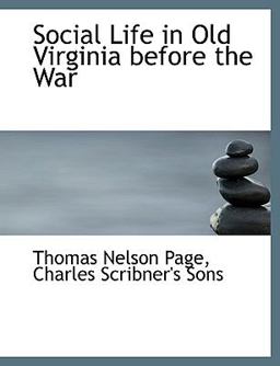 Social Life in Old Virginia Before the War