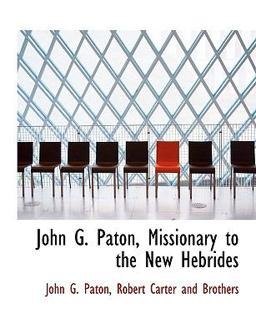 John G Paton, Missionary to the New Hebrides