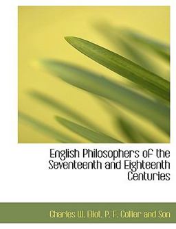 English Philosophers of the Seventeenth and Eighteenth Centuries