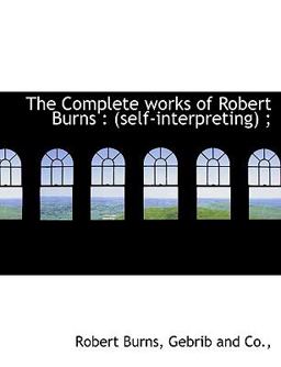 The Complete Works of Robert Burns