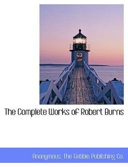 The Complete Works of Robert Burns