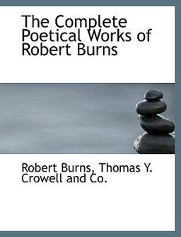 The Complete Poetical Works of Robert Burns