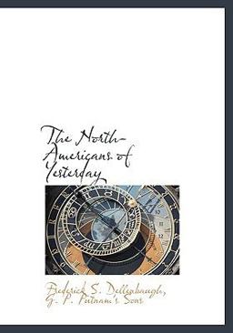 The North-Americans of Yesterday