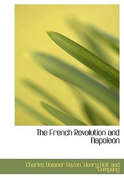 The French Revolution and Napoleon