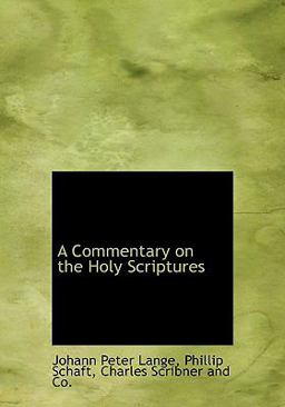 A Commentary on the Holy Scriptures