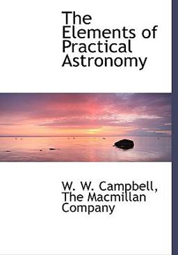 The Elements of Practical Astronomy