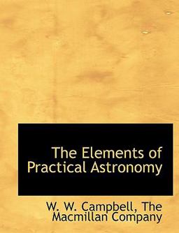 The Elements of Practical Astronomy