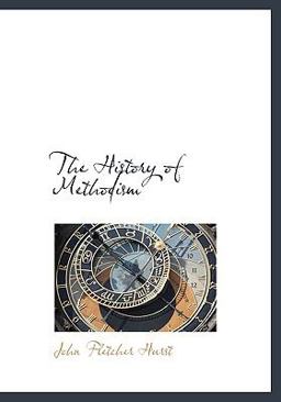 The History of Methodism