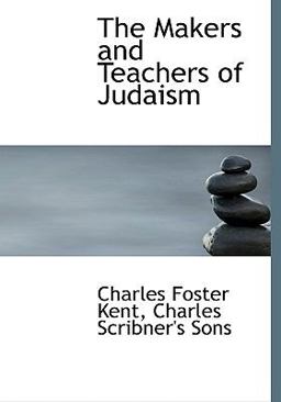 The Makers and Teachers of Judaism