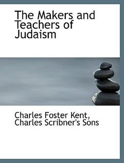 The Makers and Teachers of Judaism