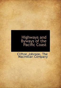 Highways and Byways of the Pacific Coast