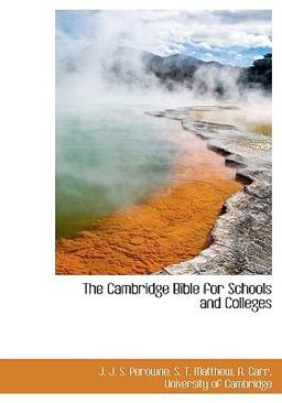 The Cambridge Bible for Schools and Colleges The Cambridge Bible for Schools and Colleges