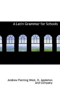 A Latin Grammar for Schools