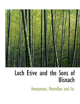 Loch Etive and the Sons of Uisnach