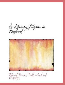 A Literary Pilgrim in England