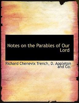 Notes on the Parables of Our Lord