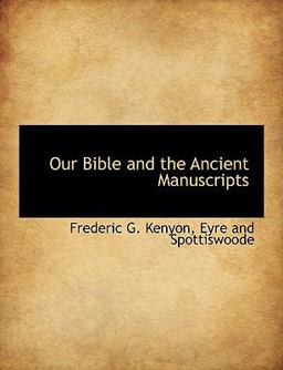 Our Bible and the Ancient Manuscripts