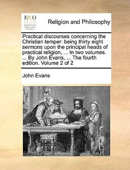Practical Discourses Concerning the Christian Temper