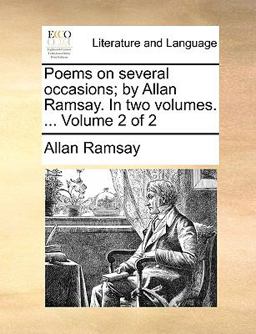 Poems on Several Occasions; by Allan Ramsay In