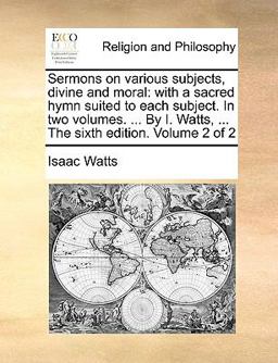 Sermons on Various Subjects, Divine and Moral