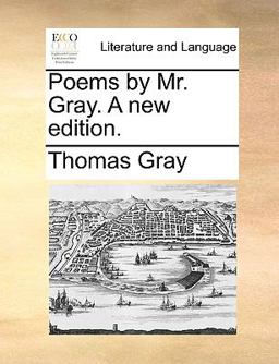 Poems by Mr Gray a New Edition