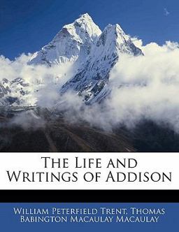 The Life and Writings of Addison