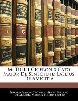 M Tullii Ciceronis Cato Major de Senectute