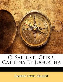 C Sallusti Crispi Catilina et Jugurth