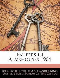 Paupers in Almshouses 1904 Paupers in Almshouses 1904