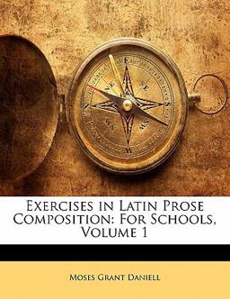 Exercises in Latin Prose Composition
