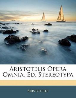 Aristotelis Opera Omnia Ed Stereotyp