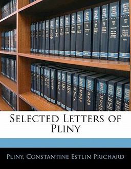 Selected Letters of Pliny Selected Letters of Pliny