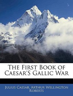 The First Book of Caesar's Gallic War